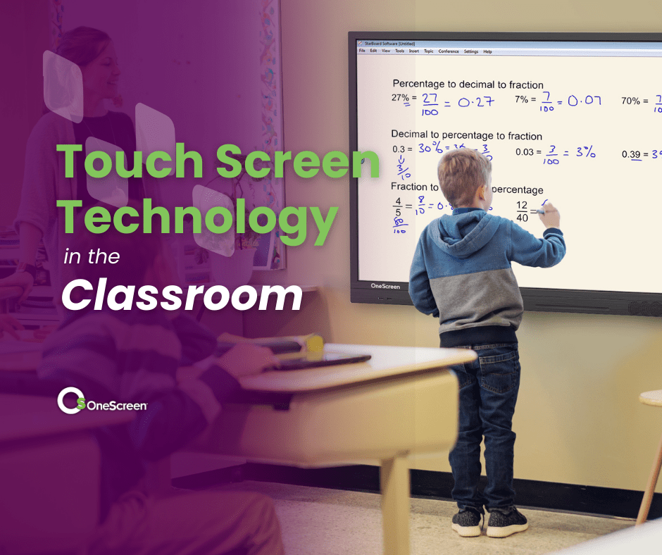 The Advantages of Touch Screen Technology in the Classroom
